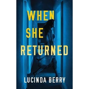 When She Returned | Lucinda Berry (ISBN: 9781542092920)