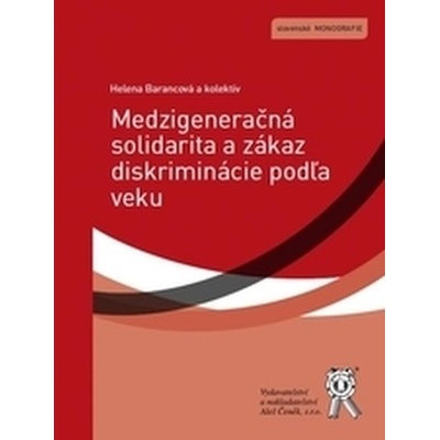 Medzigeneračná solidarita a zákaz diskriminácie podľa veku