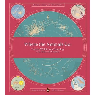 Where The Animals Go - James Cheshire, Oliver Uberti