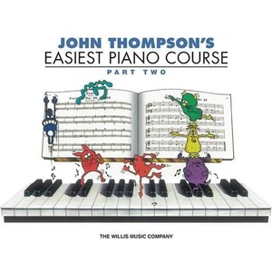 John Thompson's Easiest Piano Course - Part 2 - Book Only | John Thompson (ISBN: 9780877180135)