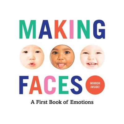 Making Faces: A First Book of Emotions Abrams Appleseed