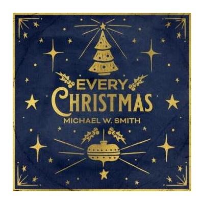 Michael W. Smith: Every Christmas LP – Hledejceny.cz