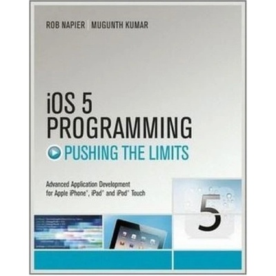 Rob Napier: iOS 5 Programming Pushing the Limits