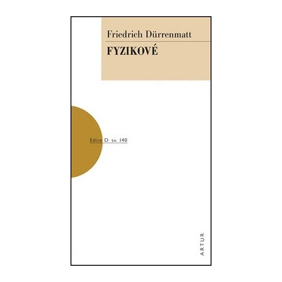 Fyzikové - Dürrenmatt Friedrich
