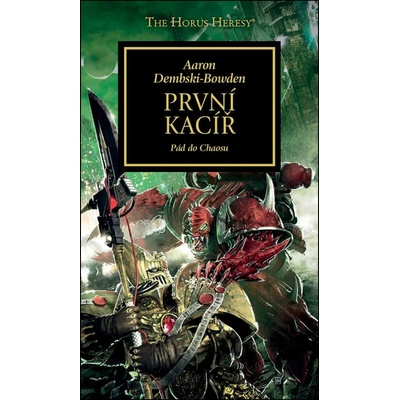 První kacíř - Aaron Dembski-Bowden