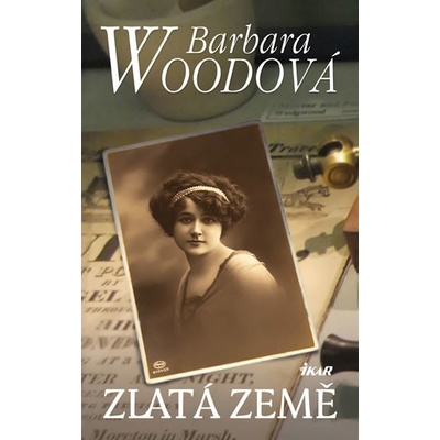Zlatá země - Barbara Woodová