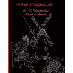 Don Quijote de La Mancha | Miguel De Cervantes (ISBN: 9781542352529)