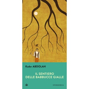 sentiero delle babbucce gialle | Kader Abdolah (2020)