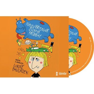 Neuvěřitelně šílené příběhy - Pavlásek Lukáš