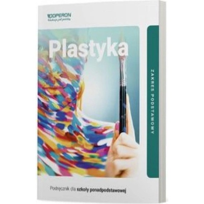 PLASTYKA PODRĘCZNIK LICEUM I TECHNIKUM ZAKRES PODSTAWOWY
