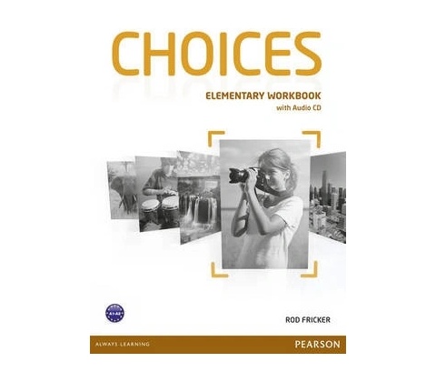 Choices Elementary Workbook & Audio CD Pack