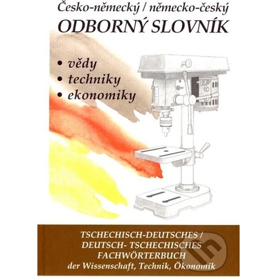 Česko-německý, německo-český odborný slovník + CD: vedy, techniky, ekonomiky - Hegerová a kolektiv Věra