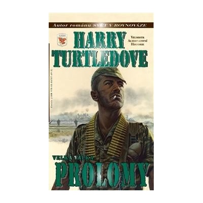 Velká válka 3: Prolomy - Harry Turtledove