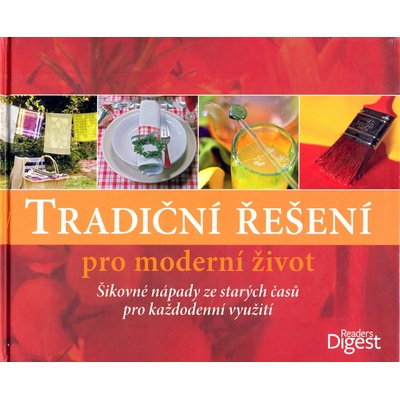 Tradiční řešení pro moderní život
