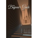 The Beginners Guide