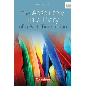 The Absolutely True Diary of a Part-Time Indian - Textband mit Annotationen | Alexie Sherman (ISBN: 9783060312634)