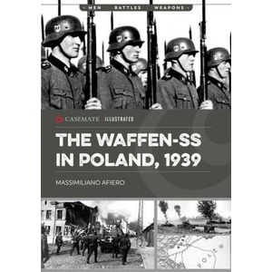 The Waffen-SS in Poland, 1939 | Afiero, Massimiliano (ISBN: 9781636244655)