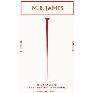 The Stalls of Barchester Cathedral | M. R. James (ISBN: 9780241746745)