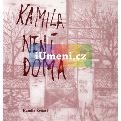 Kamila není doma