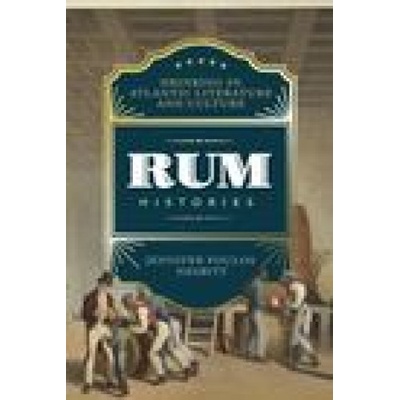 Rum Histories | Jennifer Poulos Nesbitt