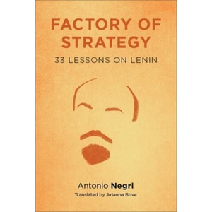 Factory of Strategy | Antonio Negri (ISBN: 9780231146838)