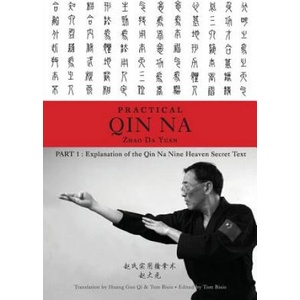 Zhao's Practical Qin Na Part 1 | Zhao Da Yuan & Tom Bisio (ISBN: 9781478766476)