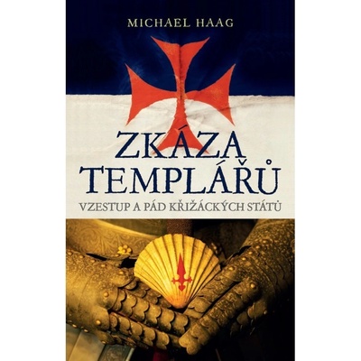 Zkáza templářů Michael Haag CZ