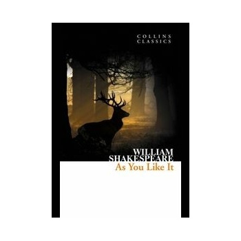 As You Like It - Collins Classics - Shakespeare, W.