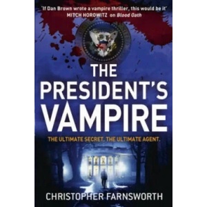 President's Vampire | Christopher Farnsworth (2012)