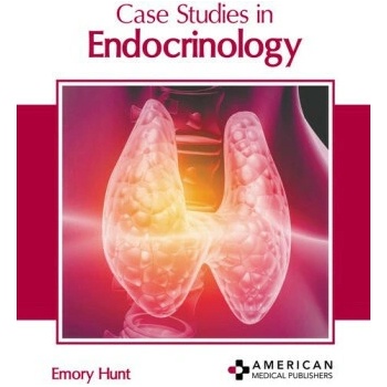 Case Studies in Endocrinology