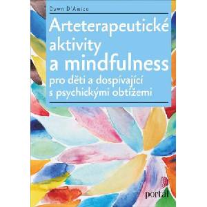 Arteterapeutické aktivity a mindfulness | Dawn D'Amico (2023)