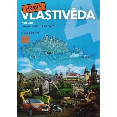 Hravá vlastivěda 4 - Naše vlast - pracovní sešit
