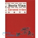 Knihy Červená tráva Vian Boris