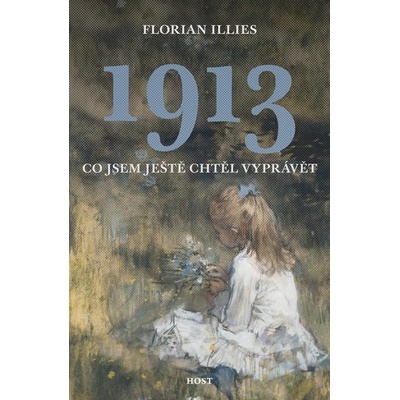 1913. Co jsem ještě chtěl vyprávět – Hledejceny.cz