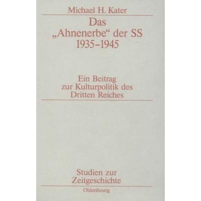 Das Ahnenerbe Der SS 1935-1945