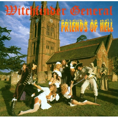 WITCHFINDER GENERAL: FRIENDS OF HELL CD