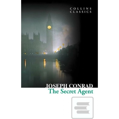The Secret Agent Collins Classics - J. Conrad