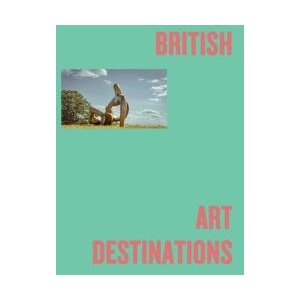 British Art Destinations (ISBN: 9781914314926)