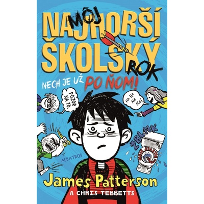 Môj najhorší školský rok 2 - James Patterson, Milan Kopecký