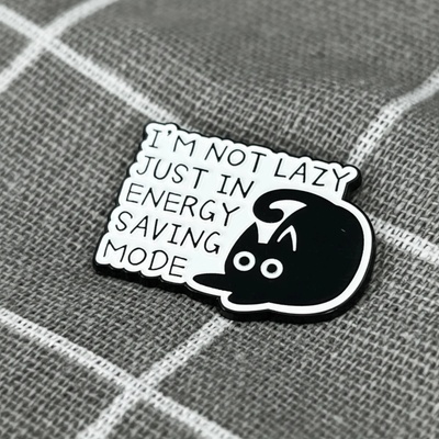 Pinarna Černá kočka I’m not lazy, just in energy saving mode Nejsem líný á, jen jsem v úsporném režimu – Zboží Dáma