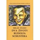 Dva životy Rudolfa Schustera