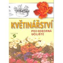 Květinářství pro odborná učiliště