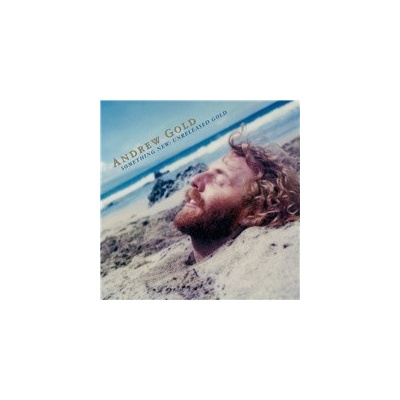 GOLD, ANDREW - SOMETHING NEW: UNRELEASED GOLD CD