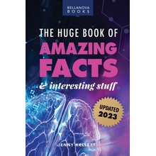 The Huge Book of Amazing Facts and Interesting Stuff 2023