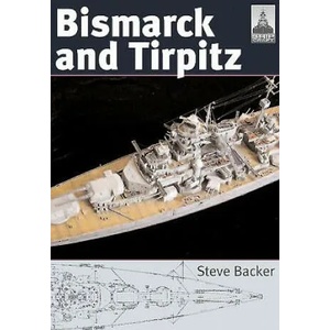 Bismarck and Tirpitz | Steve Backer (ISBN: 9781848320055)