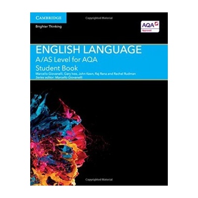 A/AS Level English Language for AQA Student B- Marcello Giovanelli, Gary Ives