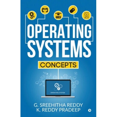 Operating Systems | K. Reddy Pradeep