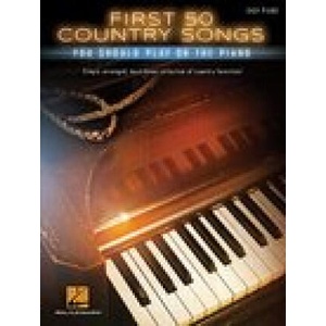 First 50 Country Songs You Should Play on the Piano | Hal Leonard Publishing Corporation (2015)