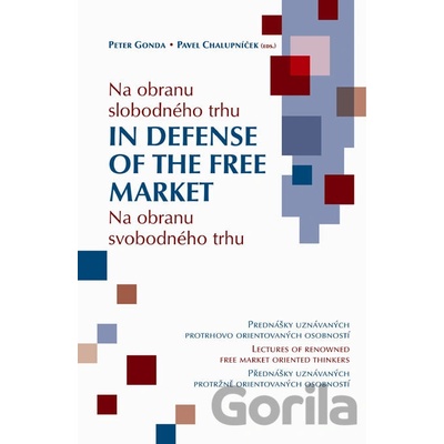 Na obranu slobodného trhu - Peter Gonda, Pavel Chalupníček