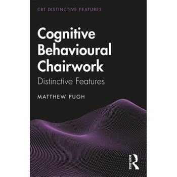 Cognitive Behavioural Chairwork | Matthew Pugh
